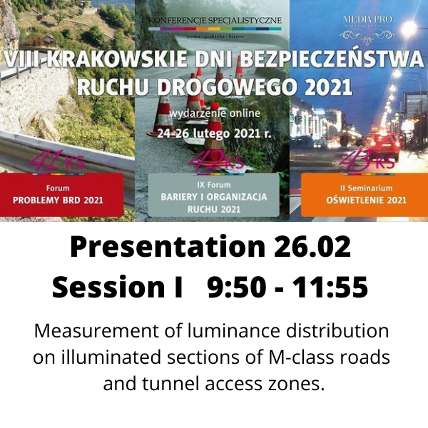 Measurement of luminance distribution on illuminated sections of M-class roads and tunnel access zones.